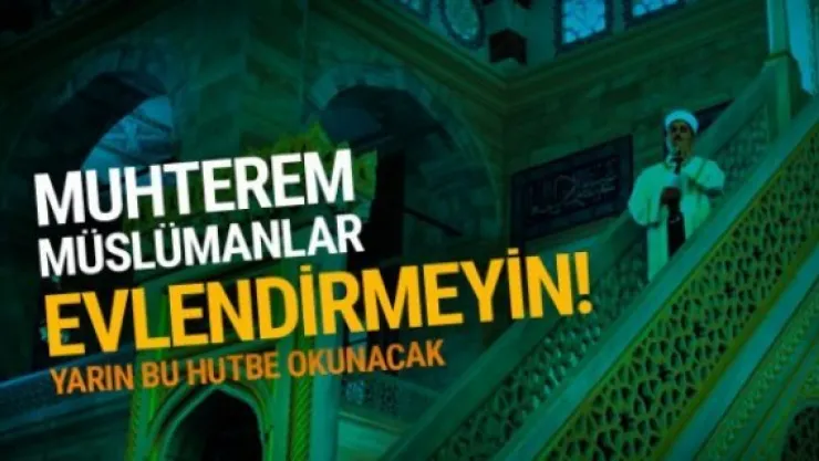 'Eş ve anne anlamını idrak etmemiş kız evlendirilemez'