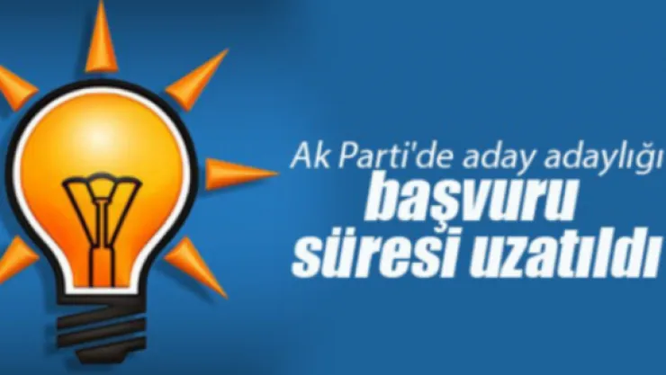 AK Parti'de adaylık başvuru süresi uzatıldı