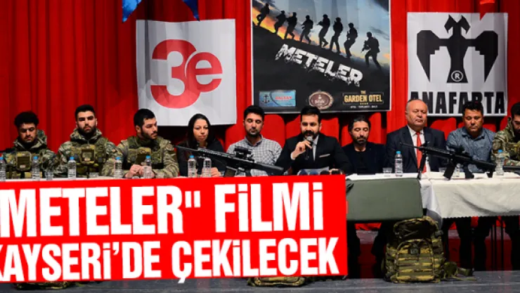&quotMETELER" FiLMi  KAYSERi'DE ÇEKiLECEK