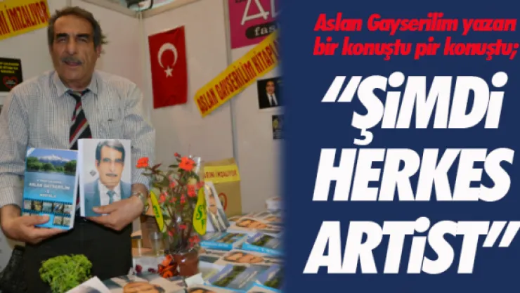 'ŞİMDİ HERKES ARTİST'