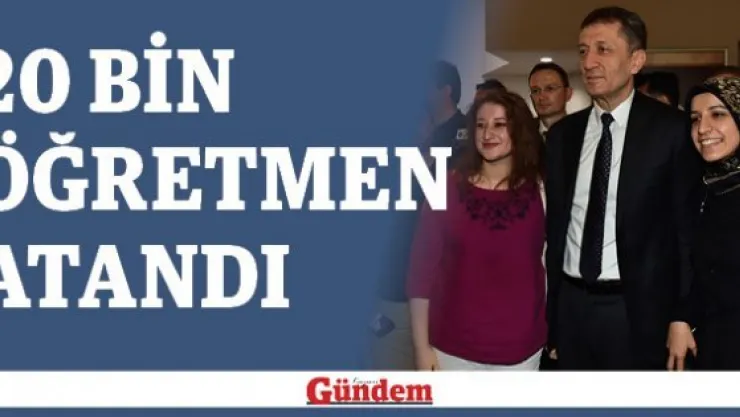 20 bin öğretmenin ataması gerçekleştirildi
