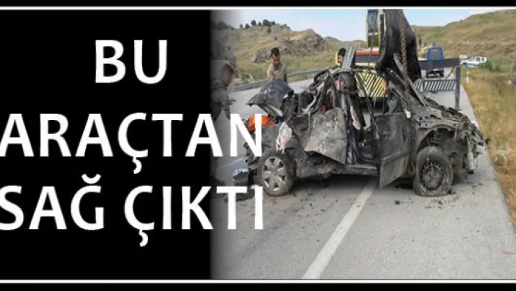 Bu araçtan sağ çıktı