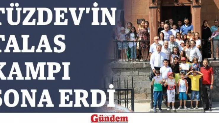 TÜZDEV'in Talas kampı sona erdi