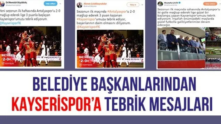 Belediye başkanlarından Kayserispor'a tebrik mesajları