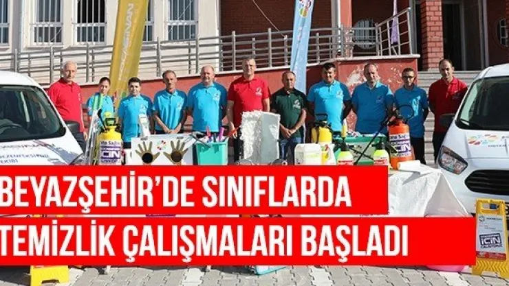 Beyazşehir'de sınıflarda temizlik çalışmaları başladı