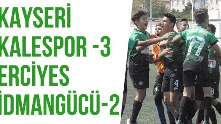 Kayseri Kalespor3 -Erciyes İdmangücü: 2