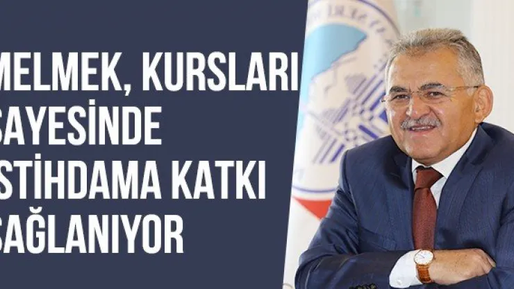 MELMEK, kursları sayesinde istihdama katkı sağlanıyor