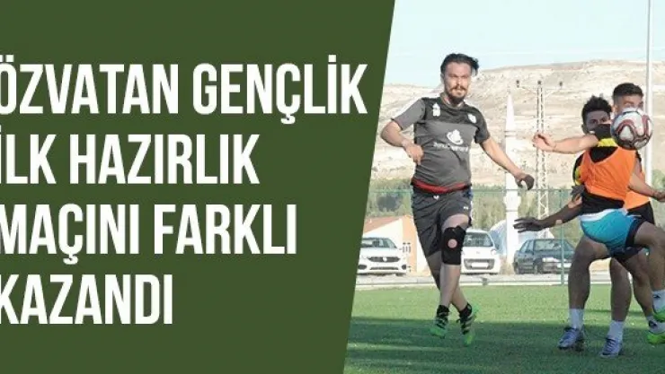 Özvatan Gençlik ilk hazırlık maçını farklı kazandı