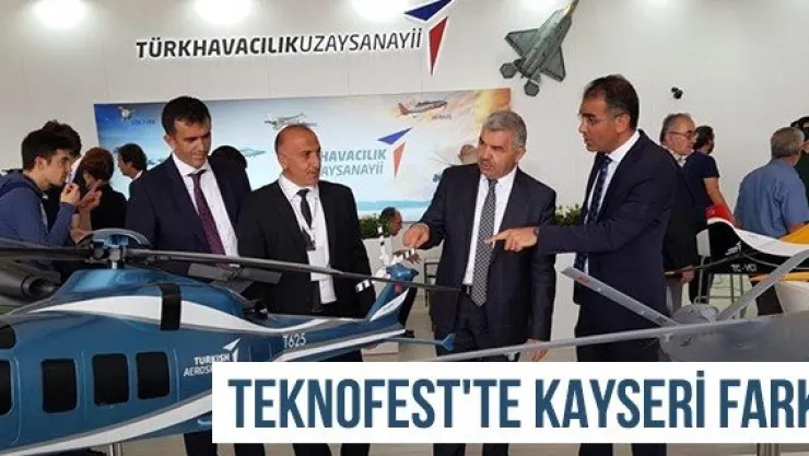 Teknofest'te Kayseri Farkı