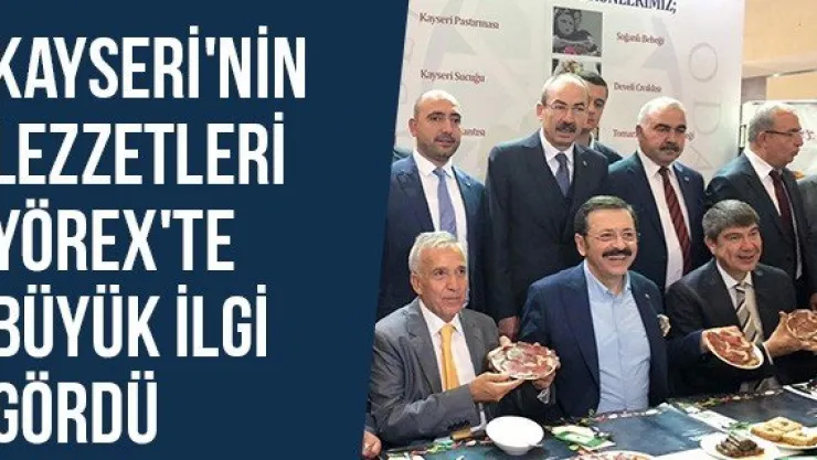 Kayseri'nin Lezzetleri YÖREX'te Büyük İlgi Gördü