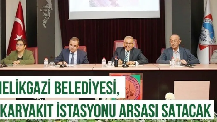 Melikgazi Belediyesi, Akaryakıt İstasyonu Arsası Satacak