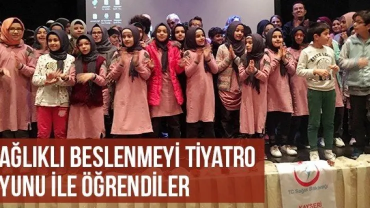 Sağlıklı Beslenmeyi Tiyatro Oyunu İle Öğrendiler