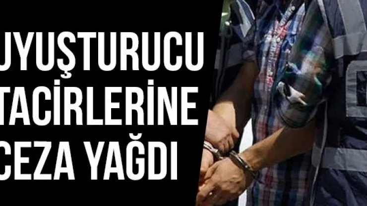 Uyuşturucu Tacirlerine Ceza Yağdı