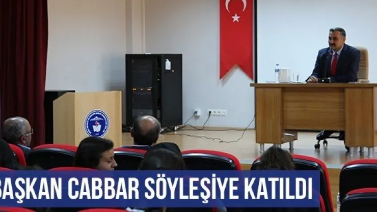 Başkan Cabbar Söyleşiye Katıldı