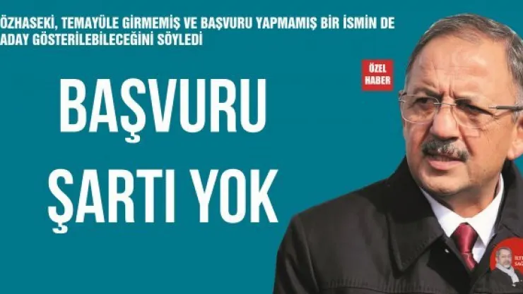 BAŞVURU ŞARTI YOK