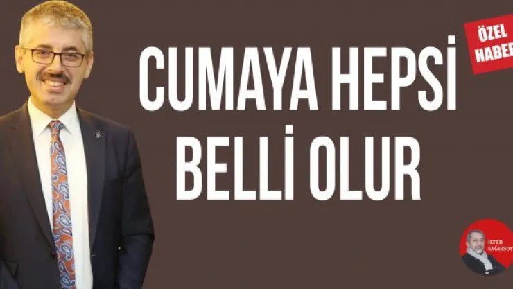 CUMAYA HEPSİ BELLİ OLUR