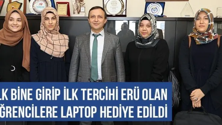 İlk Bine Girip İlk Tercihi ERÜ Olan Öğrencilere Laptop Hediye Edildi