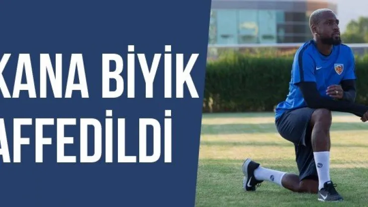 Kana Biyik Affedildi