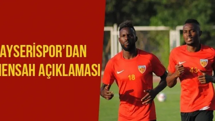 Kayserispor'dan Mensah Açıklaması