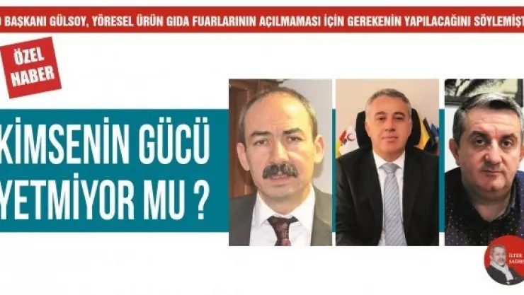 KİMSENİN GÜCÜ YETMİYOR MU ?