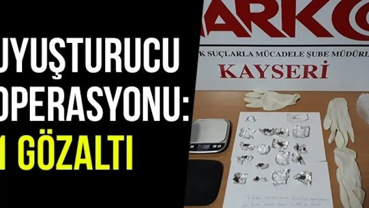 Uyuşturucu Operasyonu: 1 Gözaltı