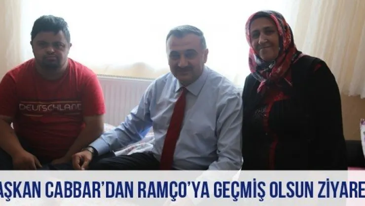 Başkan Cabbar'dan Ramço'ya Geçmiş Olsun Ziyareti