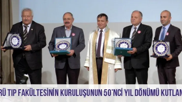 ERÜ Tıp Fakültesinin Kuruluşunun 50'nci Yıl Dönümü Kutlandı