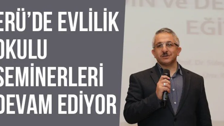ERÜ'de Evlilik Okulu Seminerleri Devam Ediyor