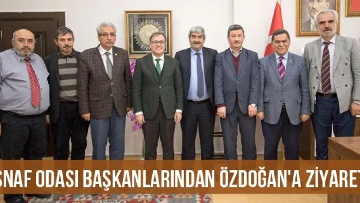 Esnaf Odası Başkanlarından Özdoğan'a Ziyaret