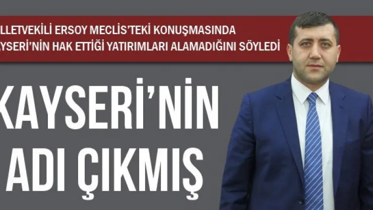KAYSERİ'NİN ADI ÇIKMIŞ