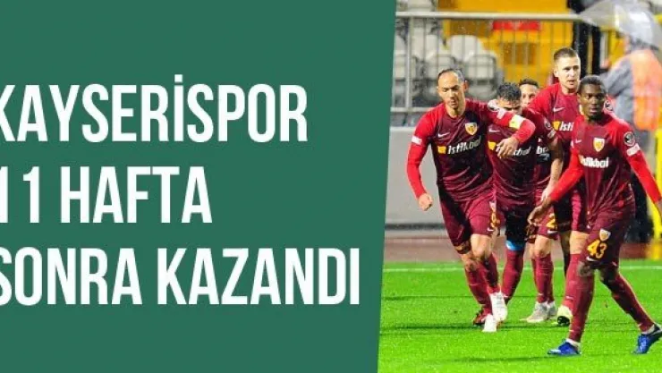 Kayserispor 11 Hafta Sonra Kazandı