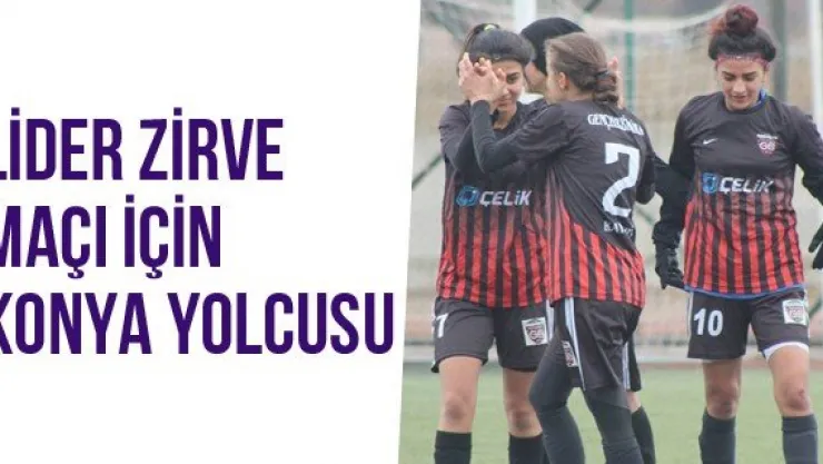 Lider Zirve Maçı İçin Konya Yolcusu