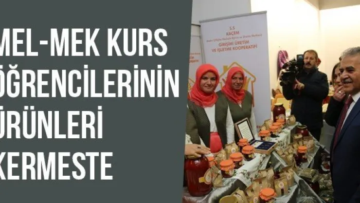 Mel-Mek Kurs Öğrencilerinin Ürünleri Kermeste