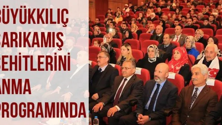 Büyükkılıç Sarıkamış Şehitlerini Anma Programında