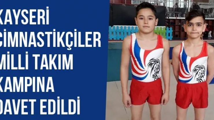 Kayseri Cimnastikçiler Milli Takım Kampına Davet Edildi