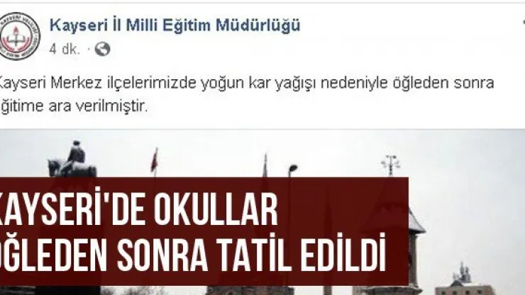 Kayseri'de Okullar Öğleden Sonra Tatil Edildi