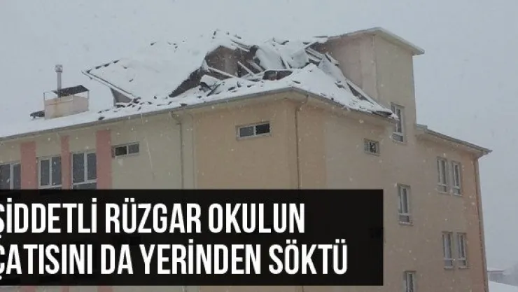 Şiddetli Rüzgar Okulun Çatısını Da Yerinden Söktü
