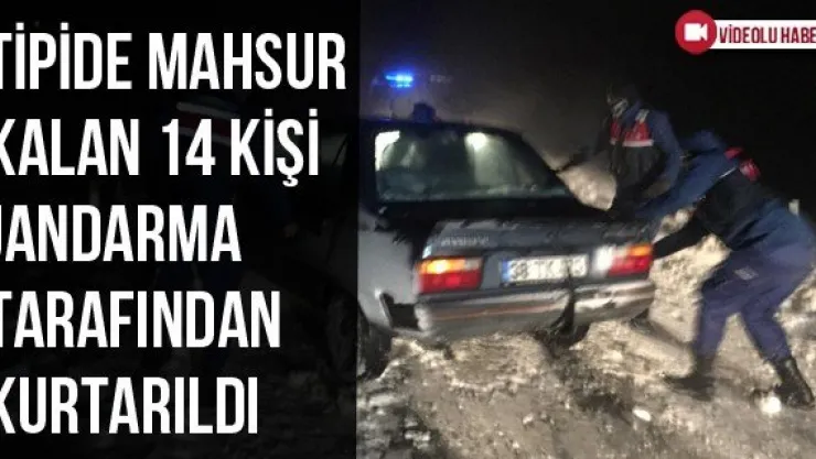 Tipide mahsur kalan 14 kişi jandarma tarafından kurtarıldı