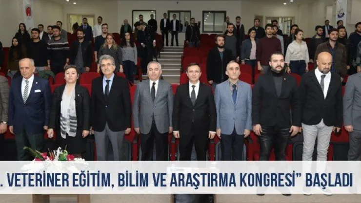 '3. Veteriner Eğitim, Bilim ve Araştırma Kongresi' Başladı