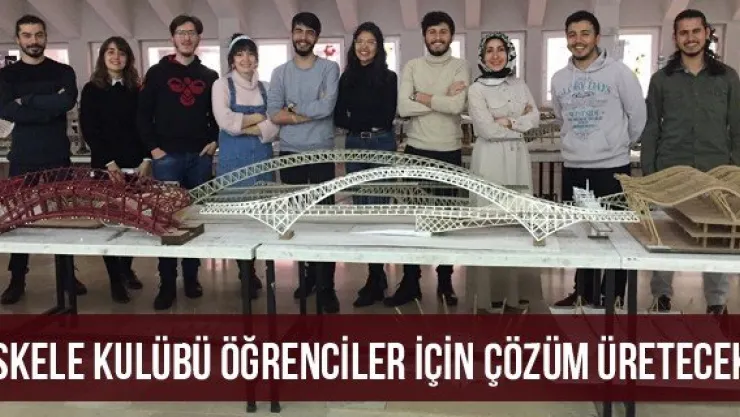 İskele Kulübü Öğrenciler İçin Çözüm Üretecek