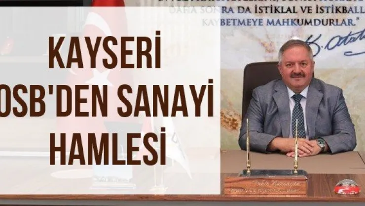 Kayseri OSB'den Sanayi Hamlesi