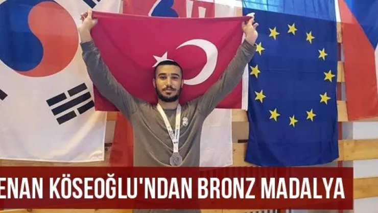 Kenan Köseoğlu'ndan Bronz Madalya