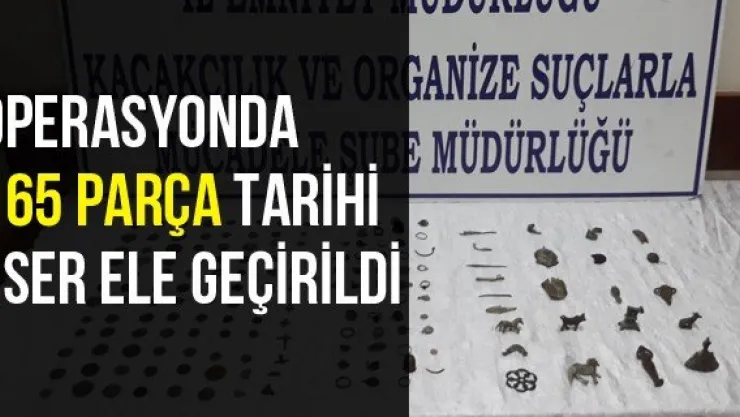 Operasyonda 165 parça tarihi eser ele geçirildi