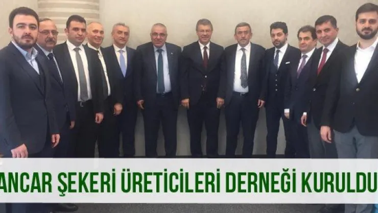 Pancar Şekeri Üreticileri Derneği Kuruldu