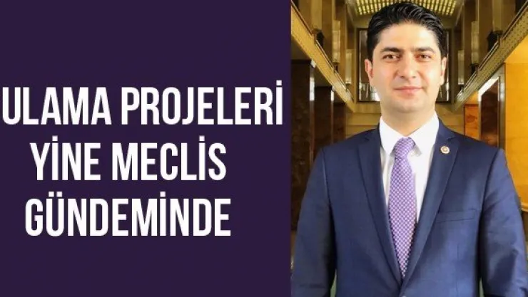 Sulama Projeleri Yine Meclis Gündeminde