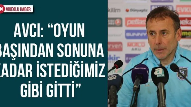 Avcı: 'Oyun başından sonuna kadar istediğimiz gibi gitti'