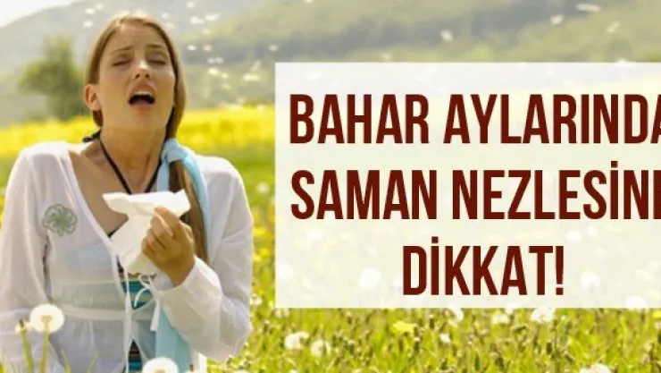 Bahar Aylarında Saman Nezlesine Dikkat!