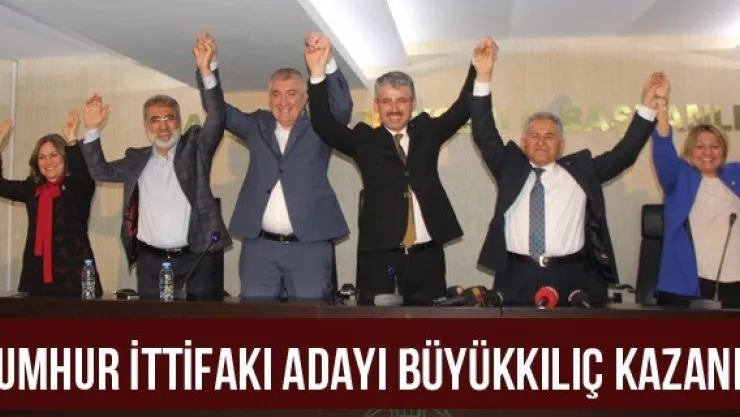 Cumhur İttifakı adayı Büyükkılıç kazandı