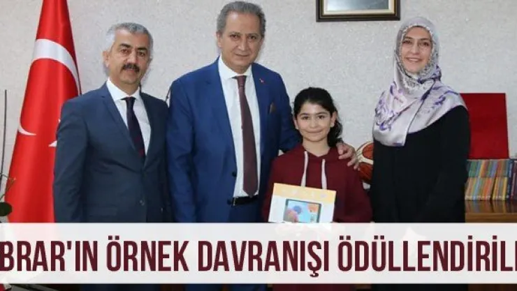 Ebrar'ın Örnek Davranışı Ödüllendirildi