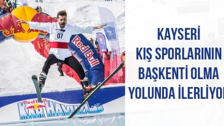 Kayseri kış sporlarının başkenti olma yolunda ilerliyor